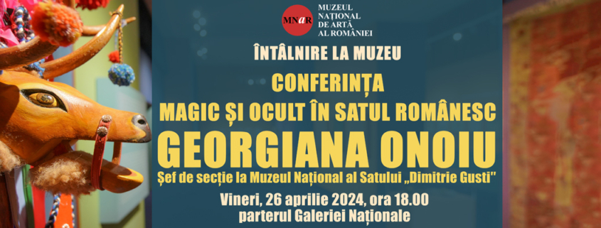 conferinta magic si ocult, Muzeul Național de Artă al României, georgiana onoiu