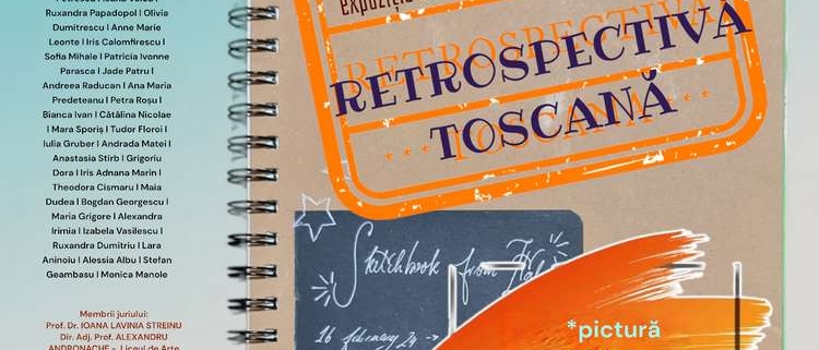 retrospectiva toscana, liceul de arte plastice nicolae tonitza