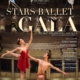 stars ballet gala, opera nationala