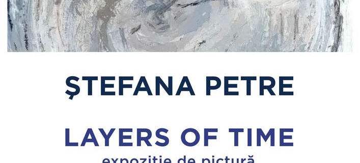 stefana petre, layers of time