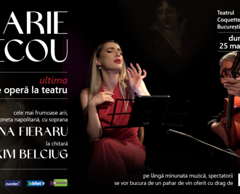 Ultima seară de operă ARIE ȘI ECOU, cu soprana Cristina Fieraru, la Teatrul Coquette pe 25 mai 2025