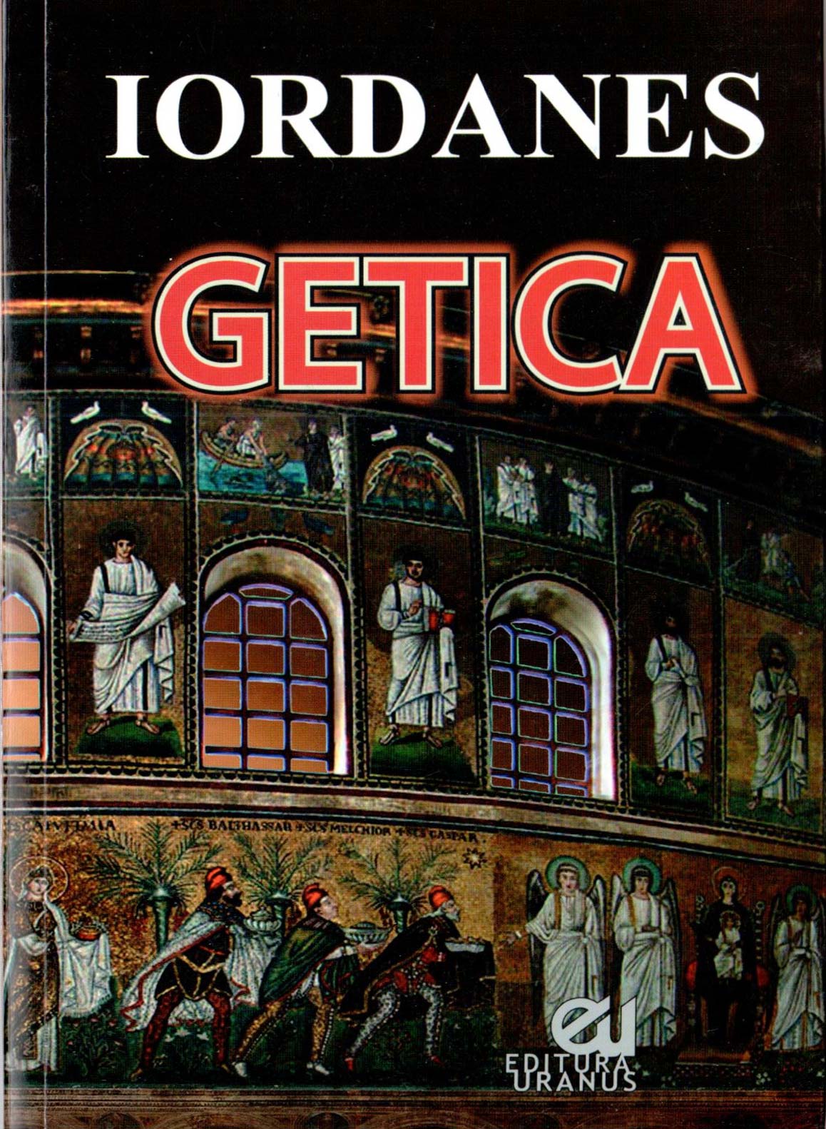 Getica, de Iordanes Getica, de Iordanes